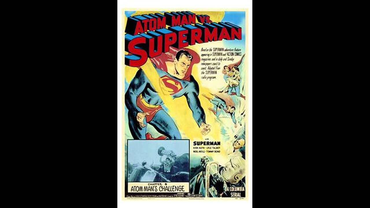 Atom Man vs. Superman - 1950 Cinema Serial Ep. 13 Atom Man’s Flying Saucers