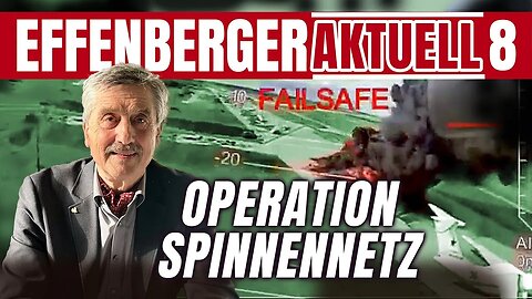 11.6.25🇩🇪🇦🇹🇨🇭NUOVISO🎇👉🇪🇺Effenberger Aktuell08🇪🇺👈🗽"Operation Spinnennetz"