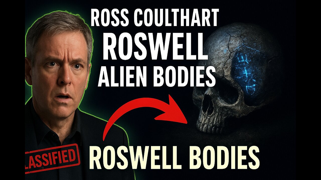 JOURNALIST ROSS COULTHART SAYS ROSWELL CONTAINS ALIEN BODIES PROOF SEIZED