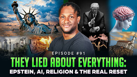 Episode #91 - They Lied About EVERYTHING: Epstein, AI, Religion & The Real Reset
