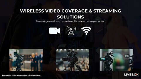 Wireless Video Coverage & Streaming Solutions