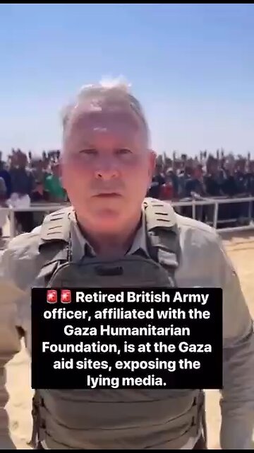 Truth: Richard Kemp, retired British colonel working for the American aid organization GHF in Gaza.
