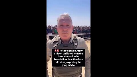 Truth: Richard Kemp, retired British colonel working for the American aid organization GHF in Gaza.