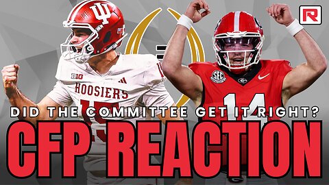 College Football Playoff Reaction: Did The Committee Get It Right?