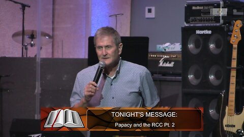 Papacy and the RCC Pt. 2