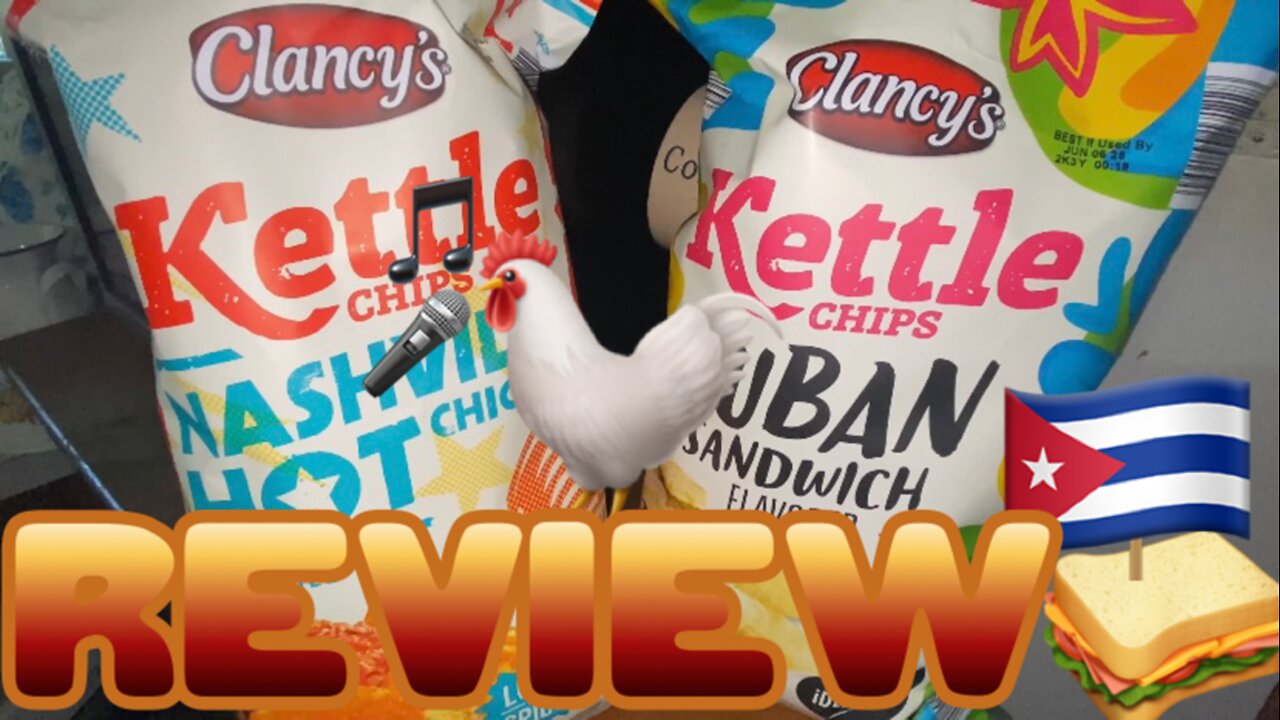 Clancy’s Nashville Hot Chicken and Cuban Sandwich Kettle Chips Review