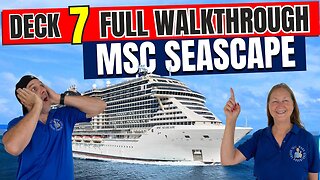 MSC Seascape Public Deck 7 | Tall Man's Cruise Adventures