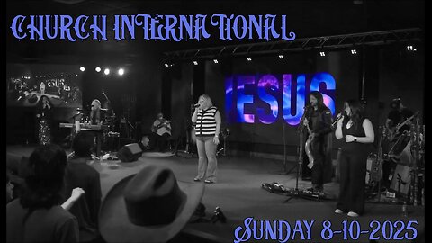 Robin D Bullock, Pastor Robin 8.10.2025 - Church International - Sunday Celebration!