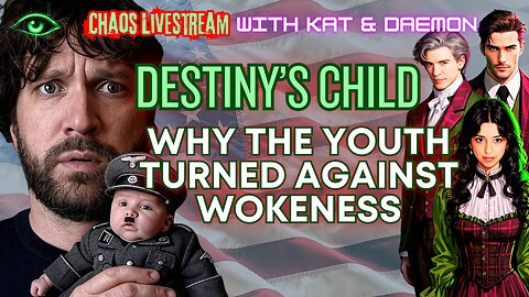 Destiny’s Child: Why the Youth Turned Against Wokeness