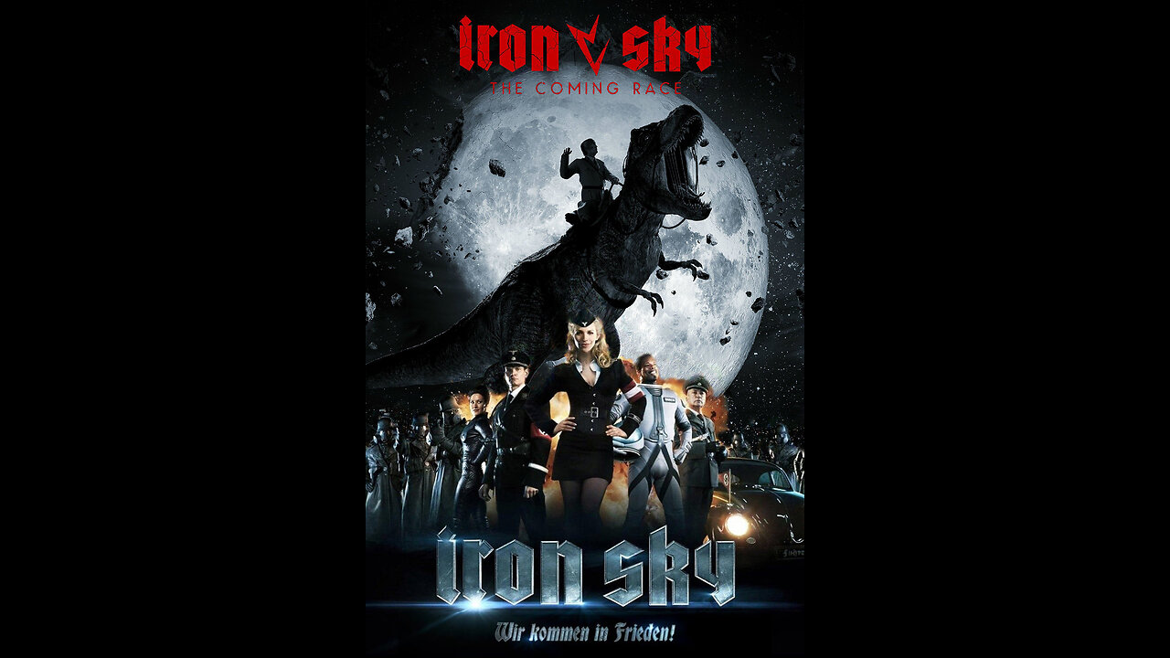 iron Sky " Nazi Sky " The Coming Race 1 & 2 A9E TV MOVIE NIGHT