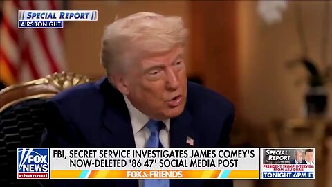 Trump on former FBI Director James Comey's "86 47" threat: "He knew exactly what that meant.
