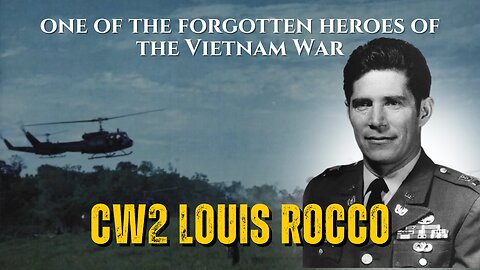 US Army CW2 Louis Rocco: Medal of Honor Recipient Vietnam War
