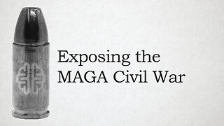 Exposing the MAGA Civil War
