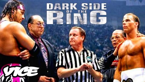 Dark Side of the Ring "the Montreal Screwjob"