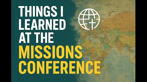 Things I learned at the Missions Conference | Pastor Aaron Thompson || SFBC