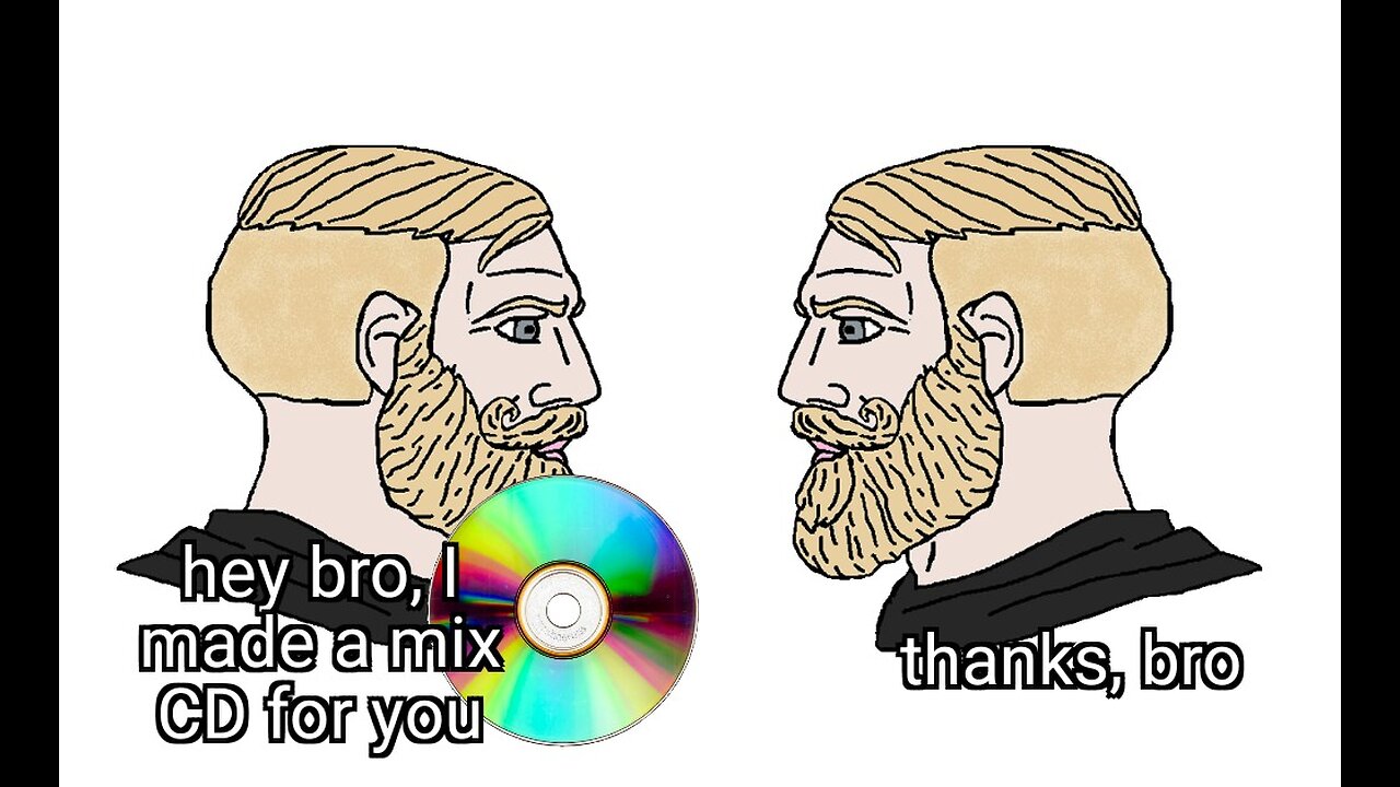 I made 2 CDs for my best friend