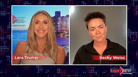 Lara Trump & Becky Weiss