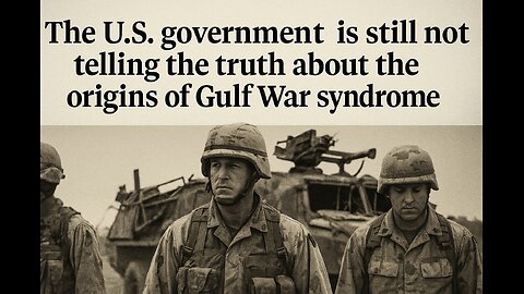 Gulf War Syndrome: The Lingering Battlefield the U.S. Government Refuses to Acknowledge