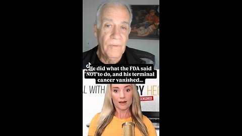 He Did What The FDA Said He Should Not Do & Cured His Cancer
