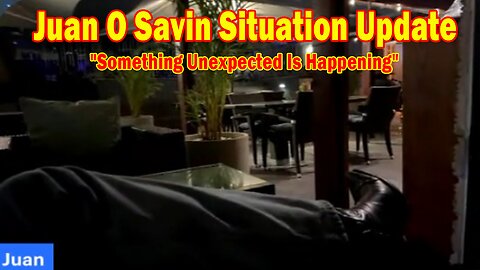 Juan O Savin, Capt Kyle & Kelly Situation Update 08.20.25: "Something Unexpected Is Happening"