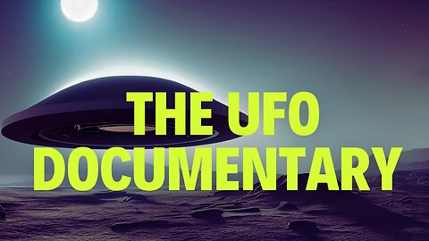 The UFO Documentary
