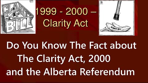 Clarity Act :Do You Know The Facts about the Alberta Referendum