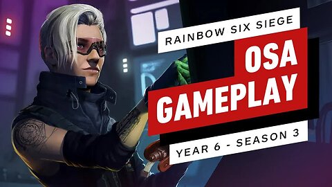 Rainbow Six Siege - Osa Gameplay