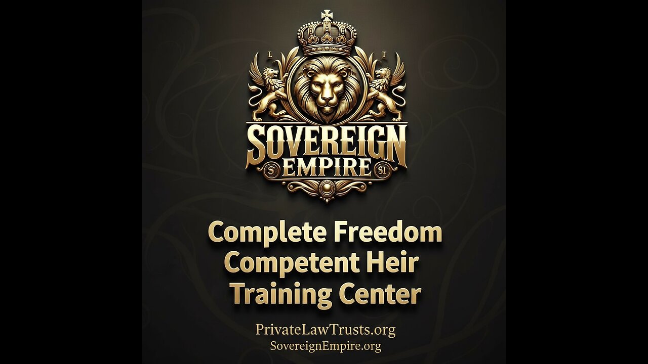 Complete Freedom Competent Heir Training Center NOW OPEN! Beginners To The Most Advanced Sovereigns!