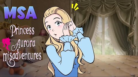 MSA Princess Aurora Misadventures
