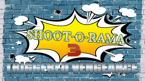 Shoot-O-Rama 3 - Triggered Vengeance (Rumble Exclusive)