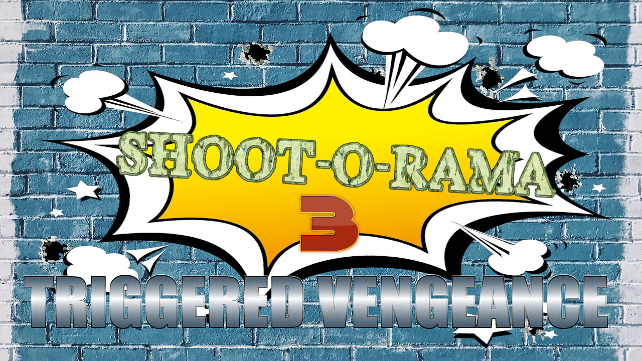 Shoot-O-Rama 3 - Triggered Vengeance (Rumble Exclusive)
