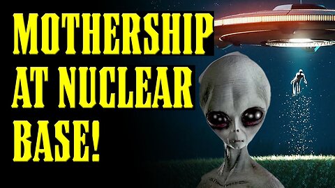 ALIEN MOTHERSHIP Over U.S. NUCLEAR BASE — Soldiers ADMIT They Touched a Downed UFO!