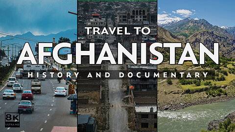 Travel To Afghanistan | History And Documentary About Afghanistan | Travel Guide