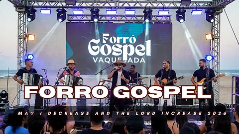 🎶 New Gospel Forró Music: May I Decrease and the Lord Increase - Gospel Forró | 2026 🎶