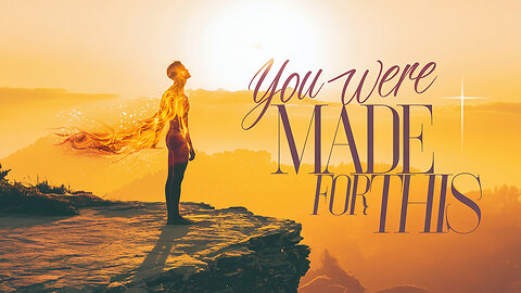 What If You Were Made for Glory?