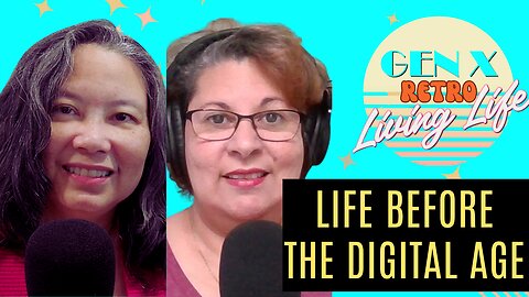 Life Before the Digital Age, Part 1
