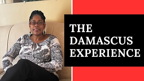 Acts Ch9 - The Damascus Experience