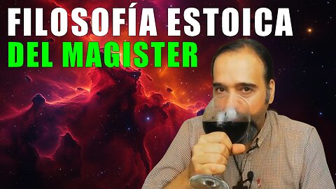LA FILOSOFÍA ESTOICA DEL MAGISTER