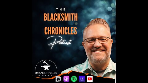 The Blacksmith Chronicles S2 EP 6 The Future of the Church Is Family