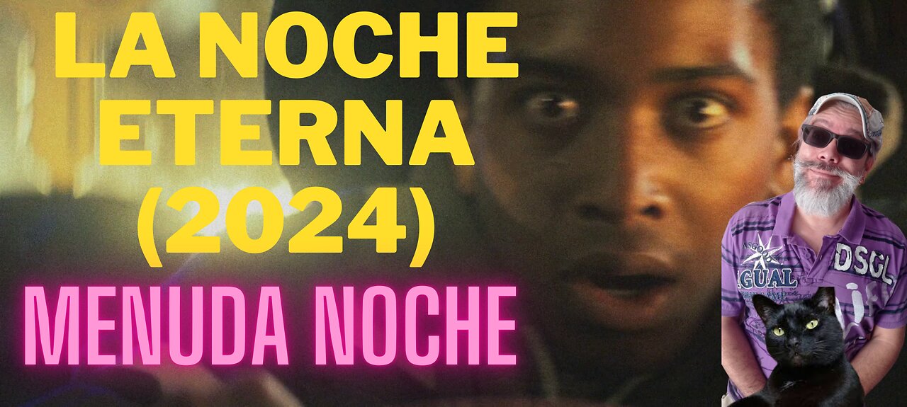 La Noche Eterna (2024)