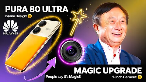 This Upgrade Is So Insane, People Are Calling It 'Magic' 🎩✨ Huawei Pura 80 Ultra