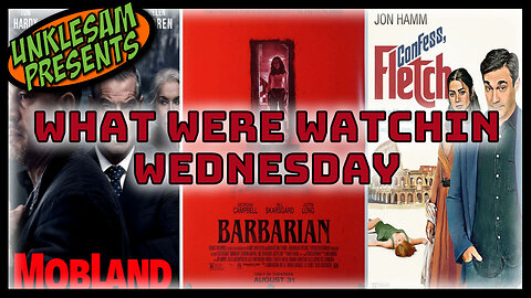 Barbarian! Mobland and Confess,Fletch on this weeks What We're Watchin Wednesday!!