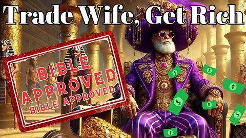 Abraham Hustled His Wife for Riches | Read the Bible | Troll the Verse