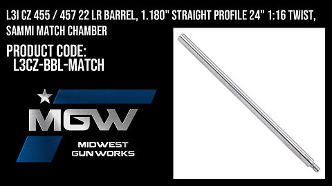 L3I CZ 455 / 457 22 LR Barrel, Straight Profile 24" 1:16 Twist, SAMMI Match Chamber - L3CZ-BBL-MATCH