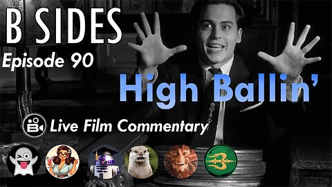 B SIDES Episode 90 - High Ballin' w/ Peter Fonda - Live Riffs and Commentary from The B Roll Crew!