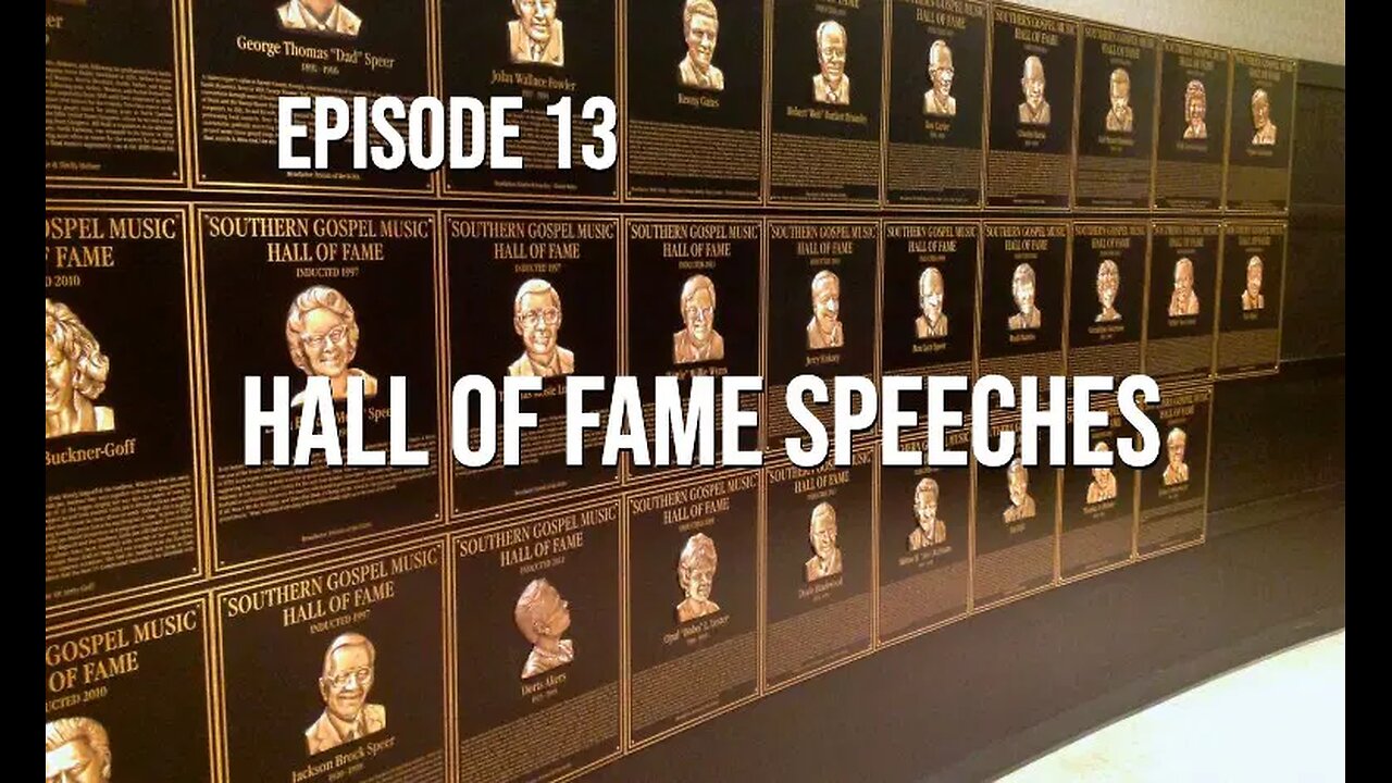 Episode 13 - Hall of Fame Speeches