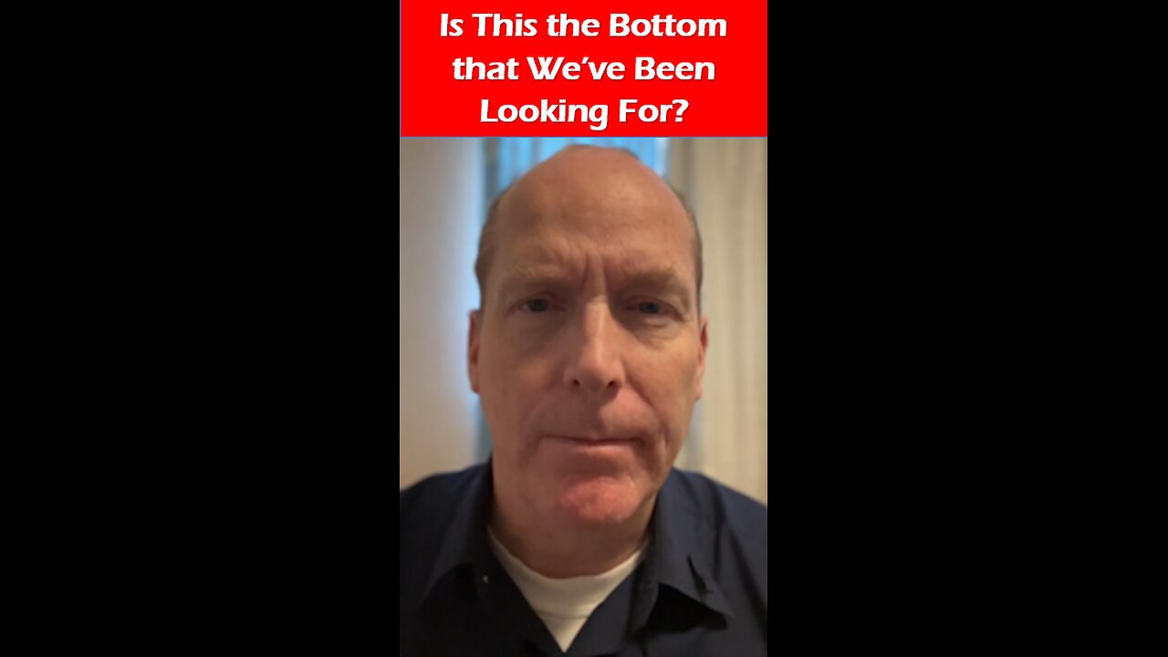 Is This the Bottom that We've Been Looking For?