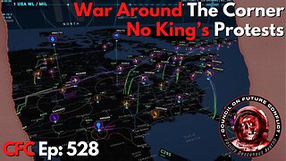 Council on Future Conflict Episode 528: War Around The Corner, No King’s Protests
