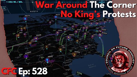 Council on Future Conflict Episode 528: War Around The Corner, No King’s Protests