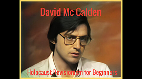 Holocaust Revisionism for Beginners - David McCalden - 1987